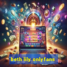 beth lily onlyfans